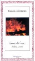 Parole di fuoco. Ardere, amare