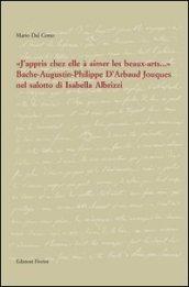 «J'appris chez elle à aimer les beaux-artes...». Bache-Augustin-Philippe d'Arbaud Jouques nel salotto di Isabella Albrizzi