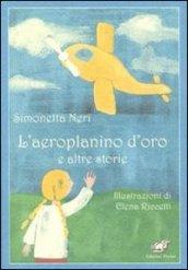 L'aeroplanino d'oro e altre storie