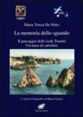 La memoria dello sguardo. Il paesaggio delle isole Tremiti. Un mare di cartoline