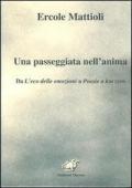 Una passeggiata nell'anima. Da L'eco delle emozioni a Poesie a km zero