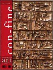 Con-fine art magazine. International art magazine. (In) comunicabilità 2. Codici. Ediz. multilingue: 26