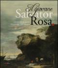 Il giovane Salvator Rosa. Gli inizi di un grande maestro del Seicento europeo