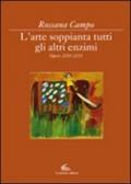 L'arte soppianta tutti gli altri enzimi