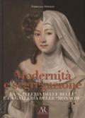 Mondanità e segregazione. La «galleria delle Belle» e la galleria delle «Monache»