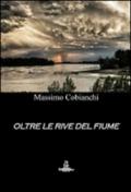 Oltre le rive del fiume