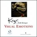 Krgr. By Bob Krieger. Visual emotions. Catalogo della mostra (Londra, 23 settembre-18 dicembre 2010). Ediz. italiana e inglese