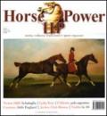 Horse power. Storia, cultura, tradizioni e sport equestri (2011): 4