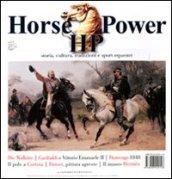 Horse power. Storia, cultura, tradizioni e sport equestri (2011). 5.