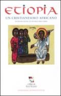 Etiopia. Un cristianesimo africano