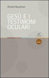 Gesù e i testimoni oculari