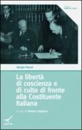 La libertà di coscienza e di culto di fronte alla Costituente Italiana