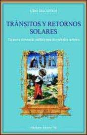 Transitos y retornos solares. Un nuevo sistema de analisis para dos metodos antiguos: Volume 1