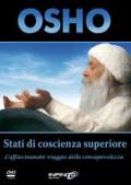 Stati di coscienza superiori. L'affascinante viaggio della consapevolezza