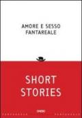 Amore e sesso fantareale. Short stories