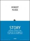 Story. Contenuti, struttura, stile, principi per la sceneggiatura e per l'arte di scrivere storie