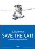 Save the cat! Manuale di sceneggiatura