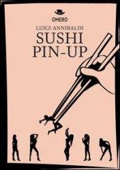 Sushi pin-up