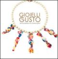 Gioielli di gusto. Racconti fantastici tra ornamenti golosi