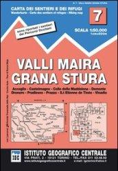 Carta n. 7 Valli Maira, Grana e Stura 1:50.000. Carta dei sentieri e dei rifugi