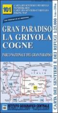 Carta n. 101 Gran Paradiso, la Grivola, Cogne 1:25.000. Carta dei sentieri e dei rifugi. Serie monti