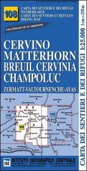 Carta n. 108 Cervino Matterhorn, Breuil Cervinia, Champoluc 1:25.000. Carta dei sentieri e dei rifugi. Serie monti