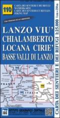 Carta n. 110 Lanzo, Viù, Chialamberto, Locana, Ciriè 1:25.000. Carta dei sentieri e dei rifugi. Serie Monti