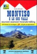 Guida n. 6/1 Monviso e le sue valli. Valli Varaita, Bellino e Pontechianale, valle del Guil