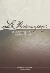 La predicazione. La centralità delle Scritture