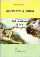 Riscrivere la storia. 1.Nel pensiero di Dio