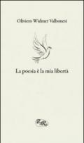 La poesia è la mia libertà