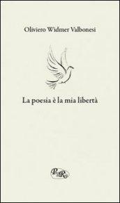 La poesia è la mia libertà