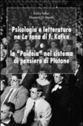 Psicologia e letteratura ne «La tana» di Franz Kafka e la «paideia» nel sistema di pensiero di Platone