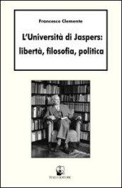 L'università di Jaspers: libertà, filosofia, politica