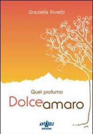 Quel profumo dolceamaro