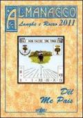 Almanacco delle Langhe e del Roero 2011. Dël me pais