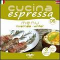 Cucina espressa. Menu invernale. Ediz. italiana e inglese