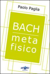 Bach metafisico