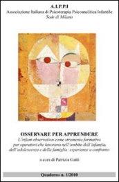 Osservare per apprendere. L'infant observation come strumento formativo