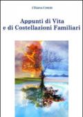 Appunti di vita e di costellazioni familiari