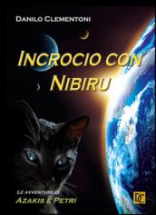 Incrocio con Nibiru. Le avventure di Azakis e Petri