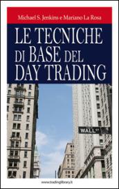 Le tecniche di base del daytrading