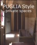 Puglia style. Private spaces. Ediz. italiana e inglese