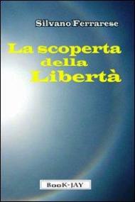 La scoperta della libertà