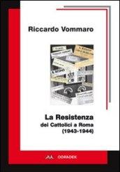 La resistenza dei cattolici a Roma (1943-1944)