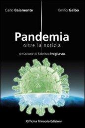 Pandemia. Oltre la notizia