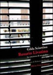 Rosario Livatino. La coscienza di un giudice