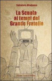 La scuola ai tempi del Grande Fratello