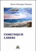 Comunque liberi