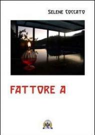 Fattore A